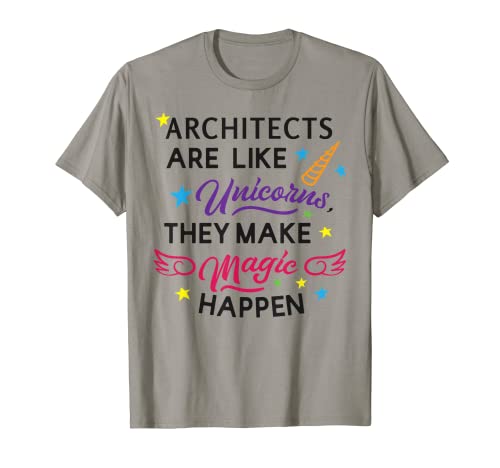 Image of Architects Are Like Unicorns They Make Life Magic Happen T-Shirt