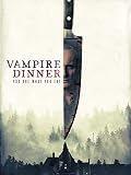 Vampire Dinner – You are what you eat ...