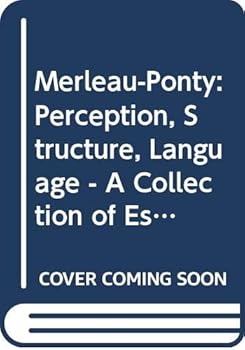 Hardcover Merleau-Ponty, perception, structure, language: A collection of essays Book