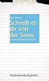 Cover zum Buch Schreib es dir von der Seele: Kreativ...