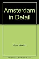Amsterdam in Detail 9071570746 Book Cover