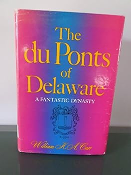 The Duponts Of Delaware