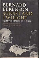 Sunset and Twilight - Bernard Berenson Diaries B003V7KNG0 Book Cover