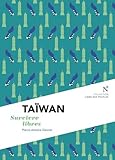 Taïwan : Survivre libres