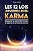 Les 12 Lois Universelles du Karma: Découvrez les secrets de l'Univers et reprenez le contrôle de votre vie