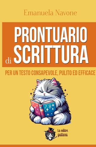 Prontuario di scrittura: Per un testo consapevole, pulito ed efficace