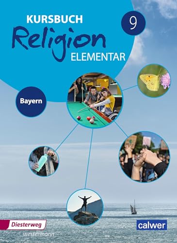 Kursbuch Religion Elementar - Ausgabe 2017 für Bayern: Schulbuch 9