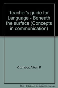 Unknown Binding Teacher's guide for Language - Beneath the surface (Concepts in communication) Book
