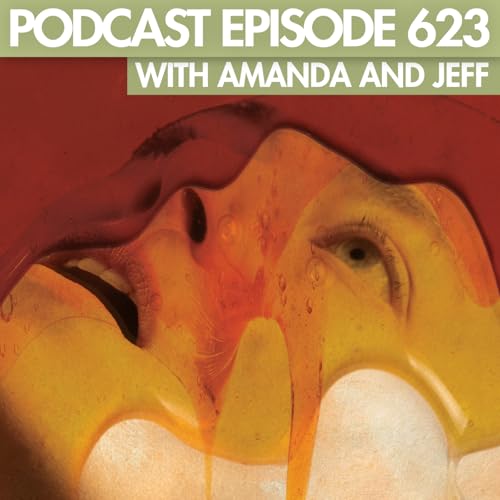 The Rage Select Podcast: Episode 623 with Amanda and Jeff! Podcast Por  arte de portada