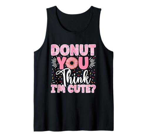 Donut You Think I'm Cute? Tank Top