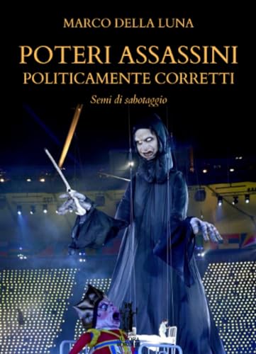 Poteri assassini politicamente corrett