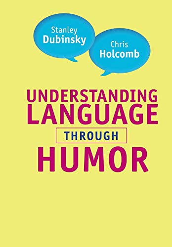 Understanding Language through Humor Understanding Language through Humor