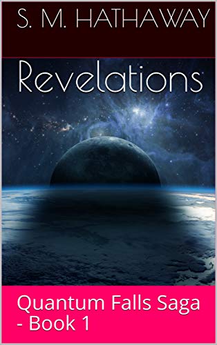 Revelations: Quantum Falls Saga - Book 1