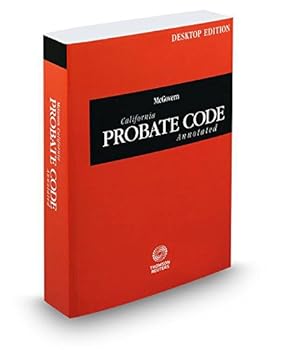 McGovern California Probate Code Annotated, 2016 ed.