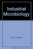 Industrial Microbiology 0070421420 Book Cover