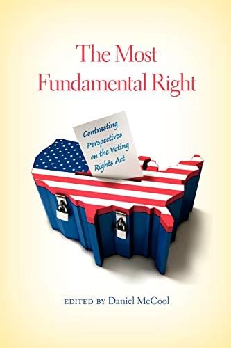 Rick Mccrary The Most Fundamental Right: Contrasting Perspectives on the Voting ...