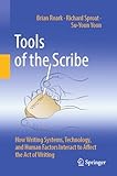 Tools of the Scribe: How Writing Systems, Technology, and Human Factors Interact to Affect the Act of Writing