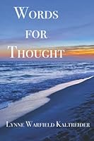 Words for Thought: A Collection of Quotations, Sayings, and Reflections B0BP9RSGK2 Book Cover