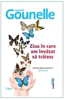 Paperback Ziua In Care Am Invatat Sa Traiesc Book