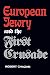 European Jewry and the First Crusade