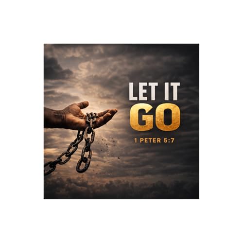 Let It Go: Casting Your Anxiety on God | 1 Peter 5:6&ndash;11 Sermon
