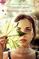 Il profumo sa chi sei 8811813727 Book Cover