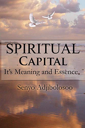 Spiritual Capital: It's Meaning and Essence