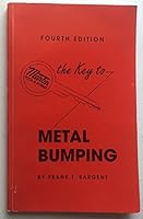 The Key to Metal Bumping An Instructive Manual of Body and Fender Repair Practices B000O3R1OQ Book Cover