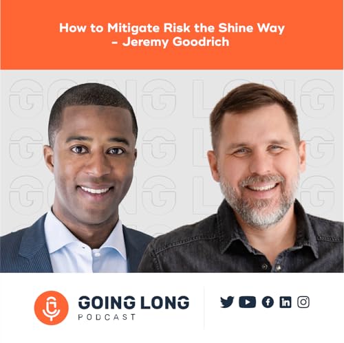 『Episode 560: How to Mitigate Risk, the Shine Way - Jeremy Goodrich』のカバーアート