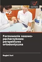 Formowanie nosowo-pecherzykowe: perspektywa ortodontyczna (Polish Edition) 6208495342 Book Cover