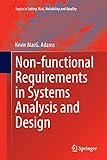 Non-functional Requirements in Systems Analysis and Design (Topics in Safety, Risk, Reliability and Quality (28))