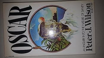 Hardcover Oscar: An Inquiry Into the Nature of Sanity Book