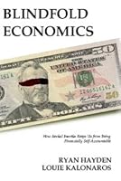 Blindfold Economics 0557417864 Book Cover