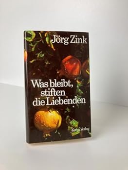 Hardcover Was bleibt, stiften die Liebenden. [German] Book