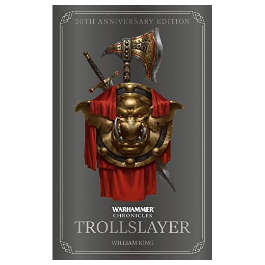 Trollslayer: 20th Anniversary Edition (Warhammer Chronicles)