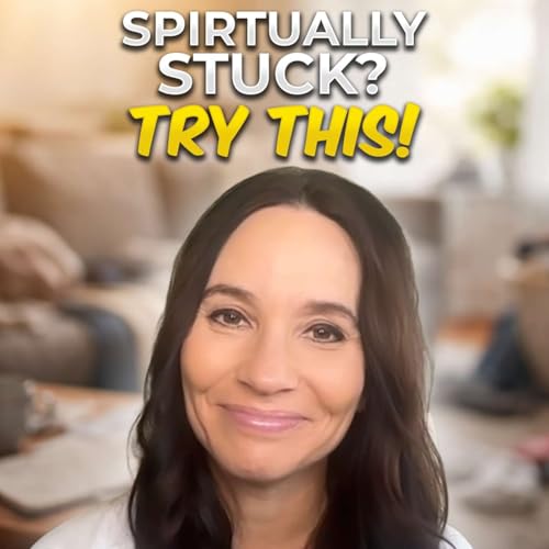 Why You Feel Spiritually Stuck (And How to Fix It)
