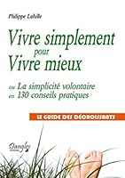 Vivre simplement pour vivre mieux 2703307926 Book Cover