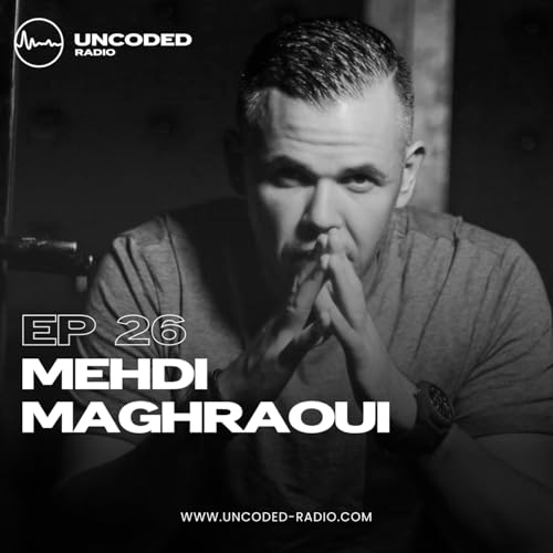 EP26 &mdash; Uncoded Radio presents Switch Code: Mix Techno &mdash; Mehdi Maghraoui [Melodic Techno]