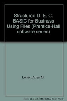 Paperback Structured DEC Basic for business using files (Prentice-Hall software series) Book