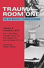 Trauma Room One: The JFK Medical Coverup Exposed