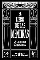 El Libro de Las Mentiras (Spanish Edition) B0D2661X64 Book Cover