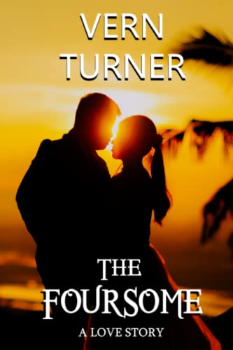 The Foursome: A Love Story