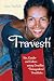 Travesti: Sex, Gender, and Culture among Brazilian Transgendered Prostitutes (Worlds of Desire: The Chicago Series on Sexuality, Gender, and Culture)