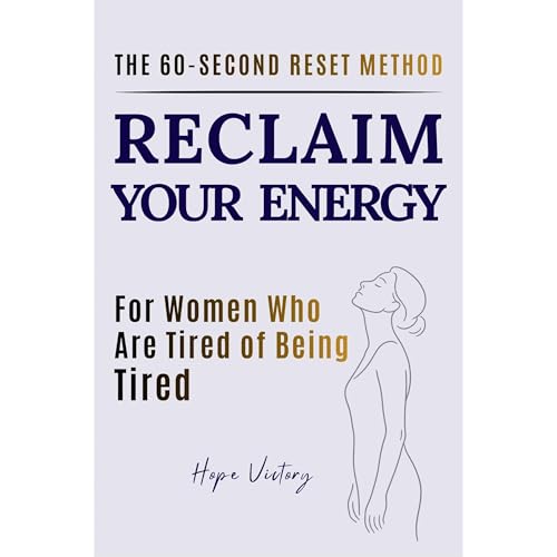 RECLAIM YOUR ENERGY Audiobook By HOPE VICTORY cover art