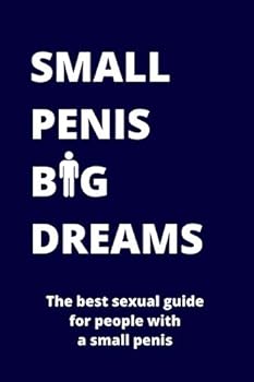 Paperback Small Penis Big Dreams: FAKE Book Cover Notebook / Funny Gag Prank Gift Idea / 120 Pages Lined Journal Book