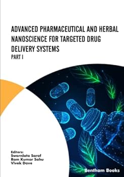 Paperback Advanced Pharmaceutical and Herbal Nanoscience for Targeted Drug Delivery Systems Part I Book