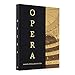 Opera: Passion, Power, Politics