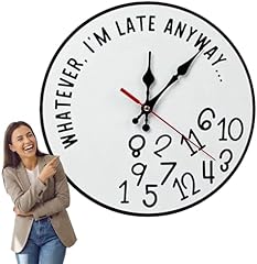 Whatever I'm Late Anyway Wall Clock, Funny Sarcastic I'm Late Anyway Clock Large Unique Walls Watch photo Whatever I'm Late Anyway Wall Clock, Funny Sarcastic I'm Late Anyway Clock Large Unique Walls Watch