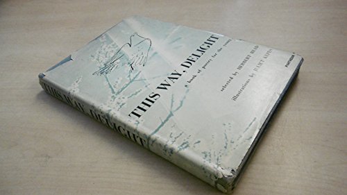 This Way, Delight: a Book of Poetry for the Young B000OJZAU2 Book Cover