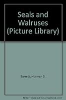 Seals and Walruses 0531141152 Book Cover
